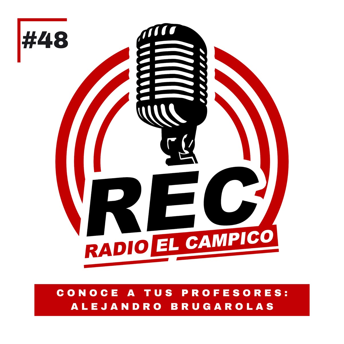 REC - #48 Conoce mejor a tus profesores - Alejandro Brugarolas